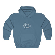 Load image into Gallery viewer, "How to be a high value woman" Hoodie (available in different colors)