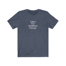 Load image into Gallery viewer, Libra Goddess - Short Sleeve Tee