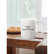 Load image into Gallery viewer, Empowering Taurus Mug